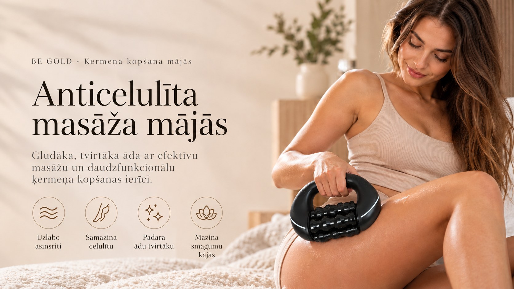 Anticelulīta masāža mājās – BE GOLD